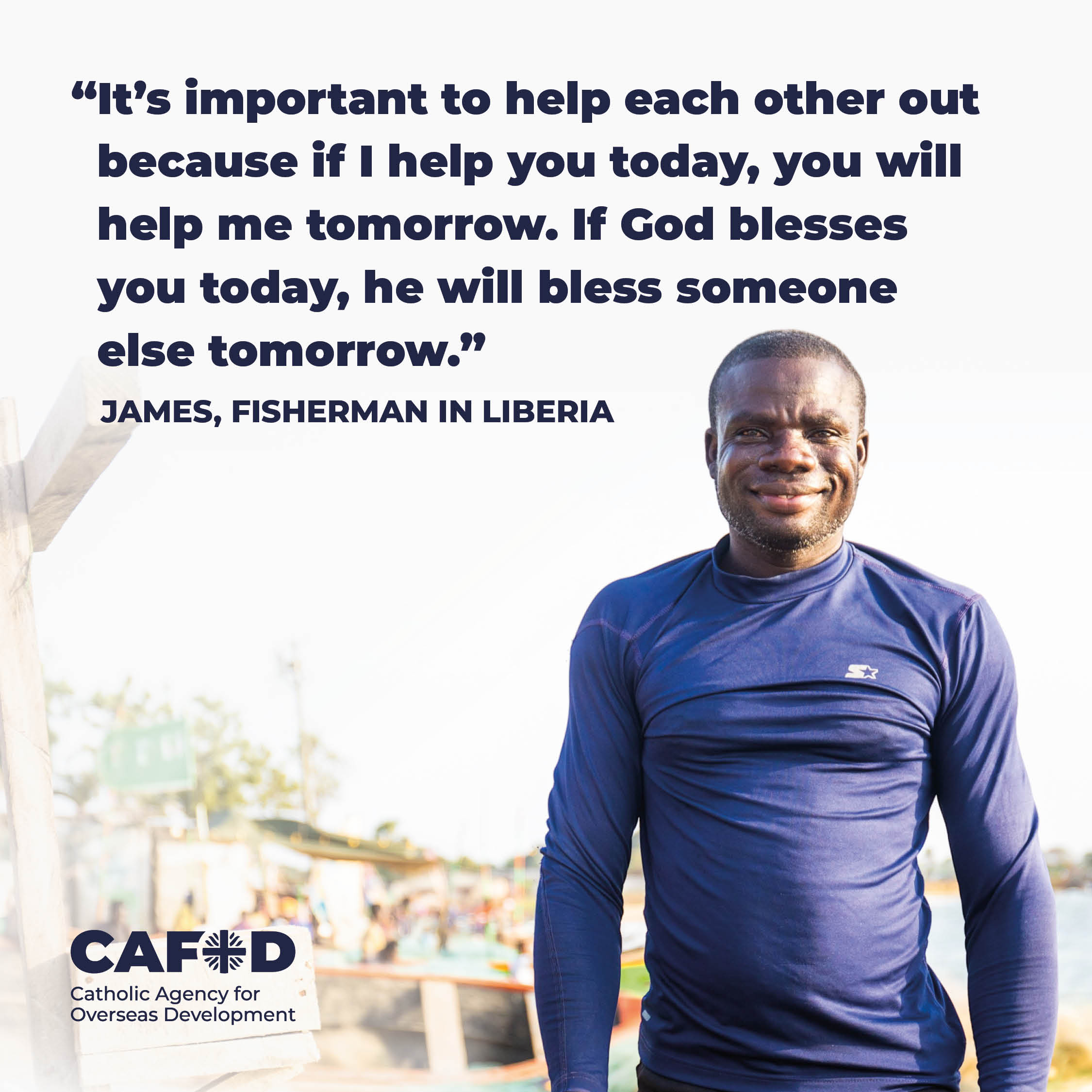 A photo of James and a quote that reads "It's important to help each other out because if I help you today, you will help me tomorrow. If God blesses you today, he will bless someone else tomorrow."