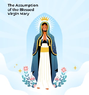 The Assumption of the Blessed virgin Mary