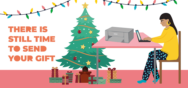 There is still time to send your gift